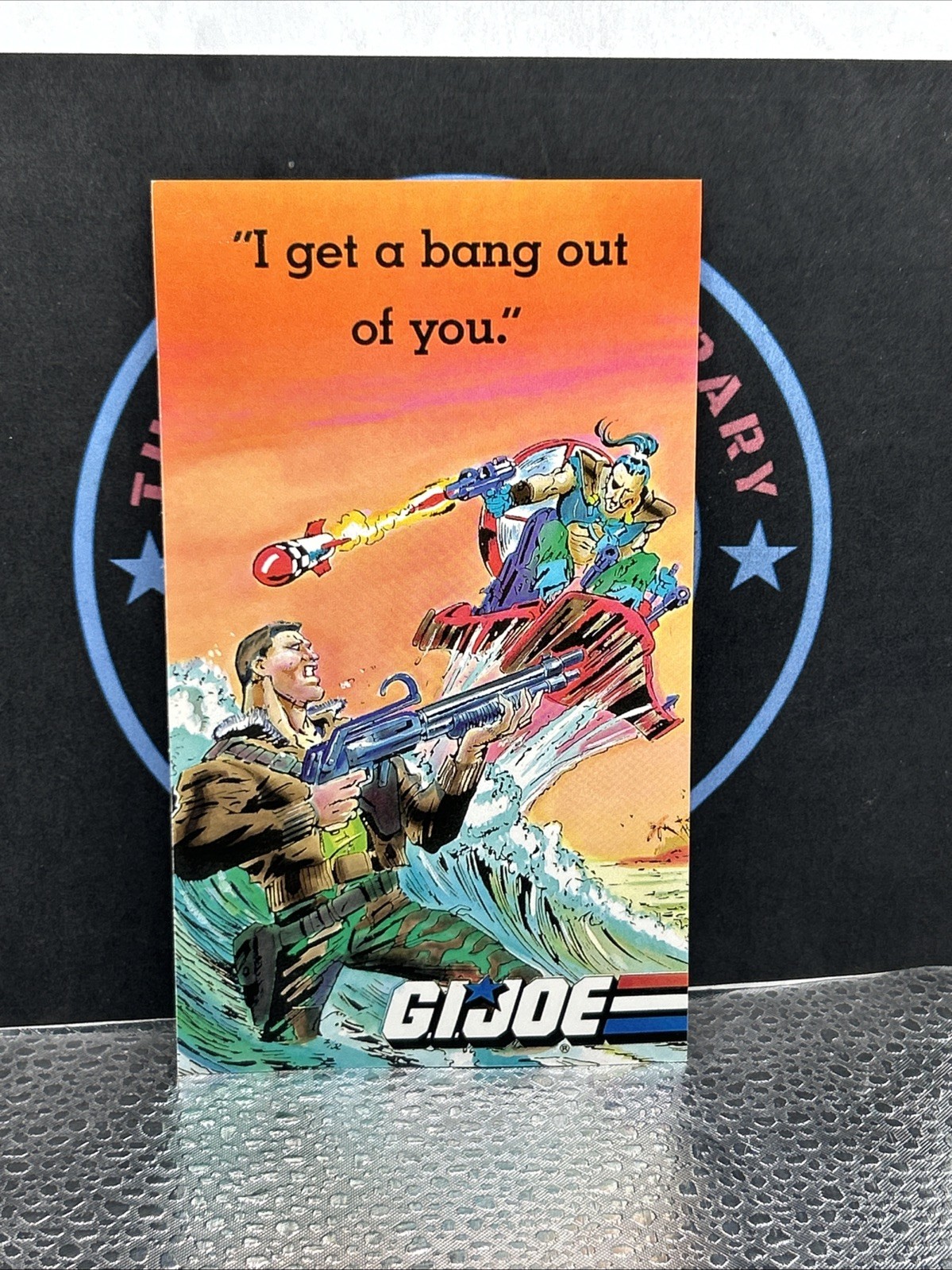 GI Joe ARAH. 1987 I Get A Bang Out Of You Postcard